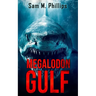 Megalodon Gulf: A Deep-Sea Thriller