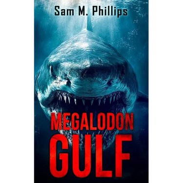 Megalodon Gulf: A Deep-Sea Thriller