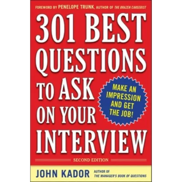 301 Best Questions to Ask on Your Interview, Second Edition