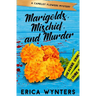 Marigolds, Mischief, and Murder