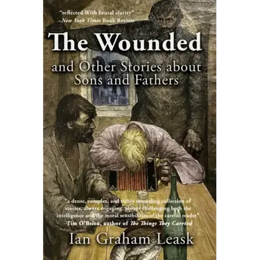 The Wounded and Other Stories about Sons and Fathers