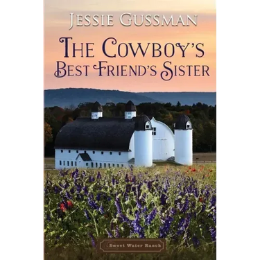 The Cowboy's Best Friend's Sister