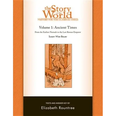 Story of the World, Vol. 1 Test and Answer Key: History for the Classical Child: Ancient Times