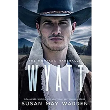 Wyatt: The Montana Marshalls - an inspirational romantic suspense family series