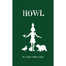 Howl: The Wild Place Adventure Series