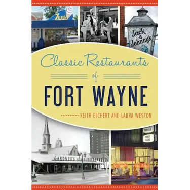 Classic Restaurants of Fort Wayne