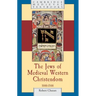 The Jews of Medieval Western Christendom