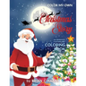Color My Own Christmas Story: An Immersive, Customizable Coloring Book for Kids (That Rhymes!)