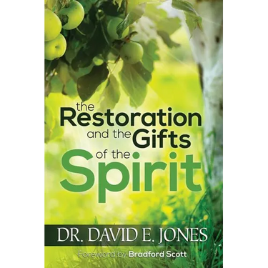 The Restoration and the Gifts of the Spirit