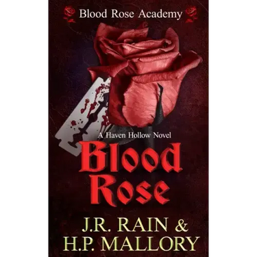 Blood Rose: A Paranormal Women's Fiction Novel: (Blood Rose Academy)