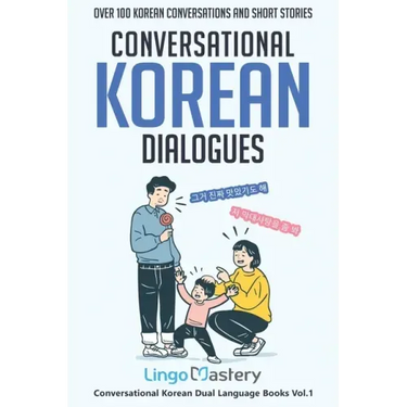 Conversational Korean Dialogues: Over 100 Korean Conversations and Short Stories