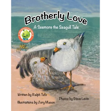 Brotherly Love: A Seemore the Seagull Tale