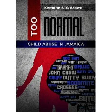 Too Normal: Child Abuse in Jamaica