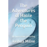 The Adventures of Haole the Penguin: The Inner Game of Surfing