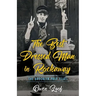 The Best Dressed Man in Rockaway: The Brooklyn Prep Years