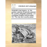 Aristotle's last legacy: or, his golden cabinet of secrets opened, for youth's delightful pastime. I. A compleat English fortune-teller. ... VII. The