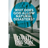 Why Does God Allow Natural Disasters?