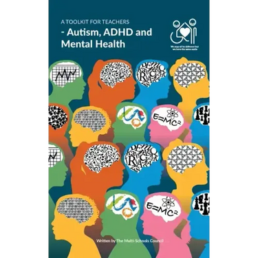 A Toolkit for Teachers: Autism, ADHD and Mental Health