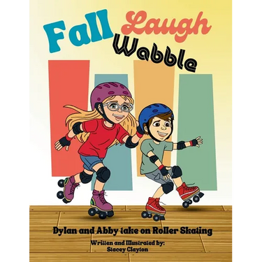 Fall, Laugh, Wobble: Dylan and Abby take on roller skating