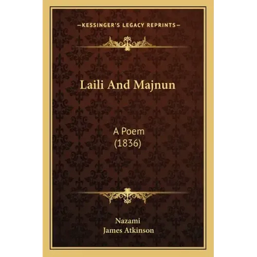 Laili and Majnun: A Poem (1836)