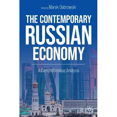 The Contemporary Russian Economy: A Comprehensive Analysis
