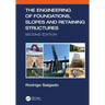 The Engineering of Foundations, Slopes and Retaining Structures
