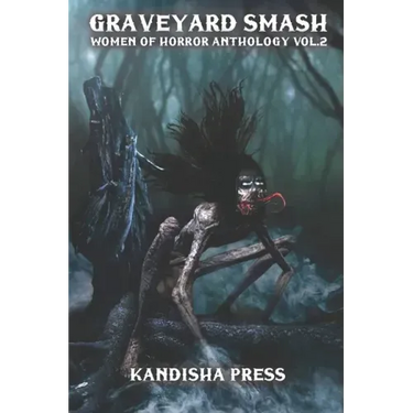 Graveyard Smash: Women of Horror Anthology Volume 2
