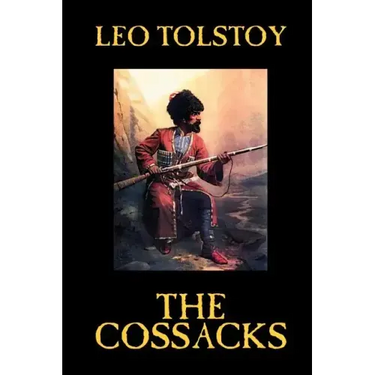 The Cossacks by Leo Tolstoy, Fiction, Classics, Literary
