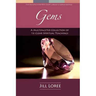 Gems: A Multifaceted Collection of 16 Clear Spiritual Teachings