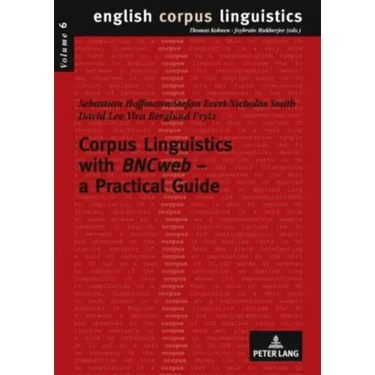 Corpus Linguistics with BNCweb - a Practical Guide