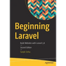 Beginning Laravel: Build Websites with Laravel 5.8