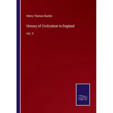 History of Civilization in England: Vol. II