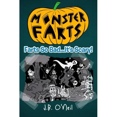 Monster Farts: Farts So Bad...It's Scary!
