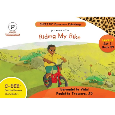 C-DER (Cheetah Decodable & Early Readers) Set 5, Book 39, Riding My Bike