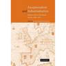 Exceptionalism and Industrialisation: Britain and Its European Rivals, 1688 1815