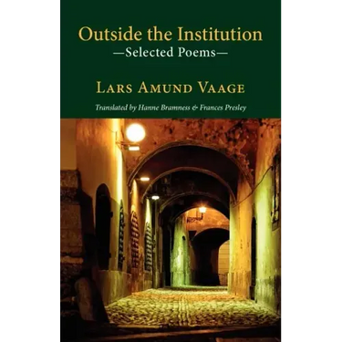 Outside the Institution - Selected Poems