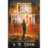 The China Pandemic