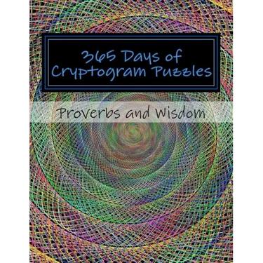 365 Days of Cryptogram Puzzles: Proverbs and Wisdom