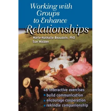 Working With Groups to Enhance Relationships