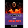 The Wicked Shall Rise No More
