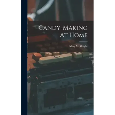 Candy-making At Home