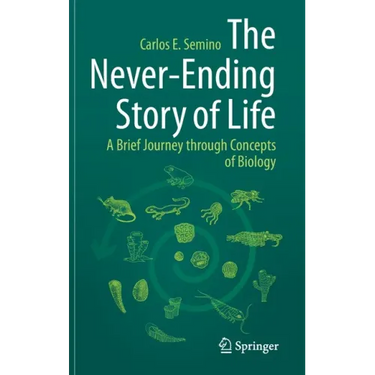 The Never-Ending Story of Life: A Brief Journey Through Concepts of Biology
