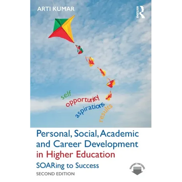 Personal, Social, Academic and Career Development in Higher Education: SOARing to Success