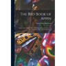 The Red Book of Appin: a Story of the Middle Ages: With Other Hermetic Stories, and Allegorical Fairy Tales With Interpretations