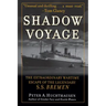 Shadow Voyage: The Extraordinary Wartime Escape of the Legendary SS Bremen