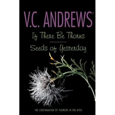 If There Be Thorns/Seeds of Yesterday
