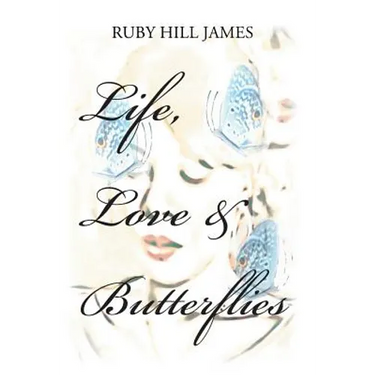 Life, Love & Butterflies