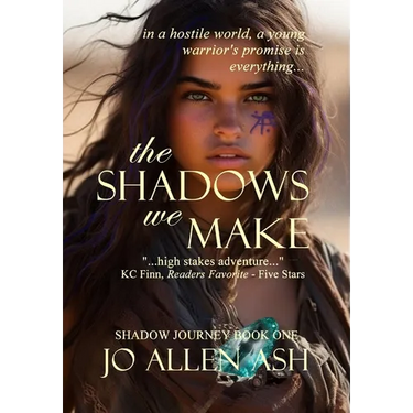 The Shadows We Make - Shadow Journey Series Book One