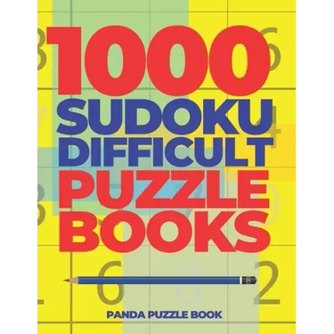 1000 Sudoku Difficult Puzzle Books: Logic Games For Adults - Mind Games Puzzle