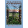 The Gatekeepers of Sycamore Springs: Kansas Historical Journey To "Healing Water"